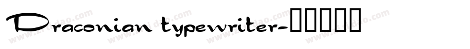 Draconian typewriter字体转换